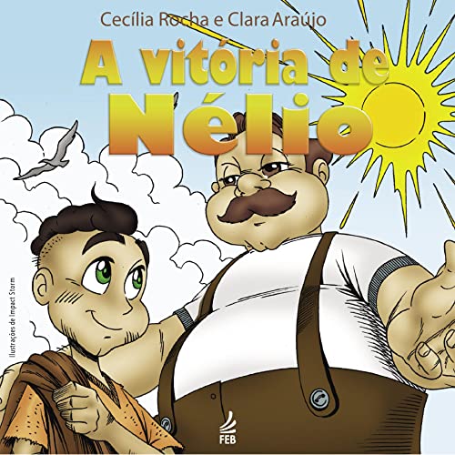 A vitória de Nélio (Coleção Além da vida) (Portuguese Edition)
