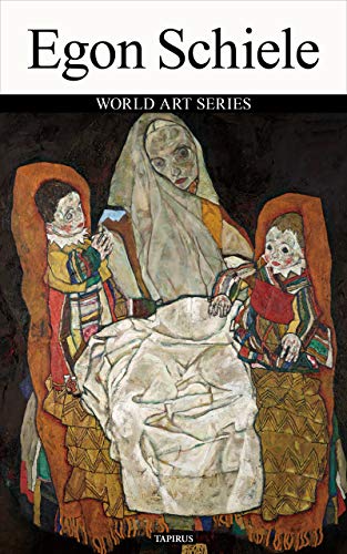 Egon Schiele: WORLD ART SERIES (English Edition)