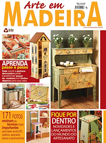 Arte em Madeira Edição 43: Aprenda passo a passo: veja como a pintura decorativa pode transformar peças de madeira em lindos objetos. (Portuguese Edition)