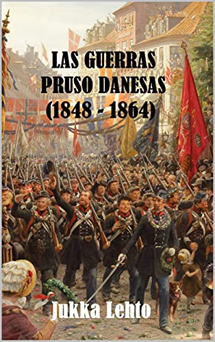 LAS GUERRAS PRUSO DANESAS (1848 - 1864)