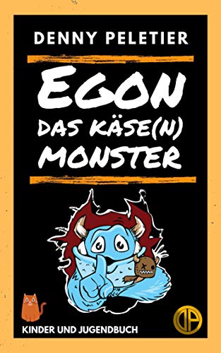 Egon das Käse(n) Monster (German Edition)