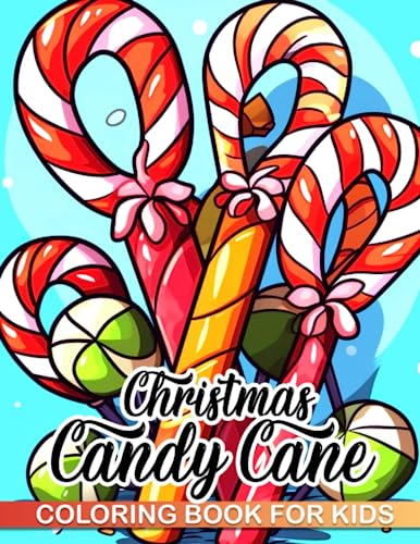 Christmas Candy Cane Coloring Book For Kids: 30 pages of Christmas-themed coloring fun in this cute gift, perfect for white elephant or stress relief. Ideal Christmas present.
