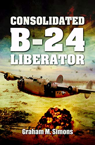 Consolidated B-24 Liberator (Images of War) (English Edition)
