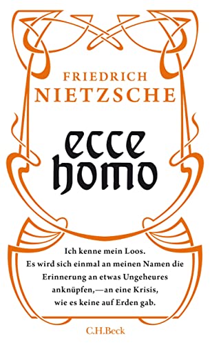 Ecce homo: Wie man wird, was man ist (Great Ideas = Kleine Bibliothek der Weltweisheit 9) (German Edition)