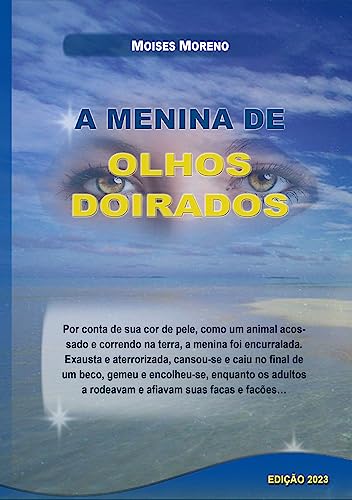 A MENINA DE OLHOS DOIRADOS (Portuguese Edition)