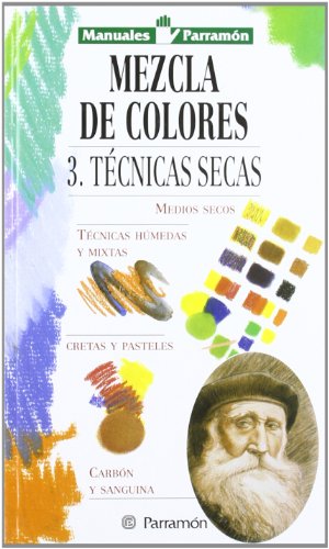 Manuales Parramón Mezcla de colores 3. Técnicas secas: Técnicas secas/ Dry techniques