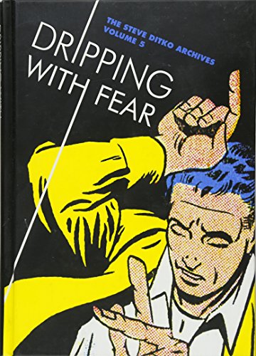 Dripping With Fear: The Steve Ditko Archives Vol. 5