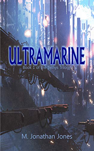 Ultramarine (The Tethys Trilogy Book 1) (English Edition)