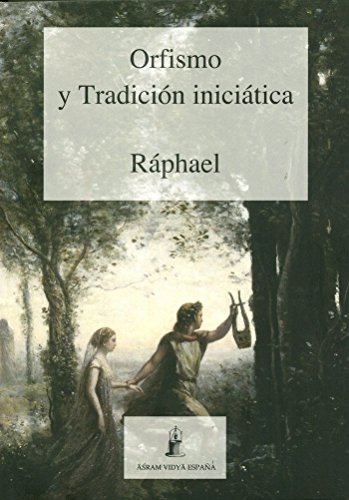 Orfismo Y Tradición Iniciática (SIN COLECCION)