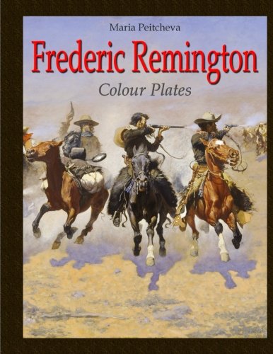 Frederic Remington: Colour Plates