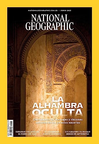 Revista National Geographic # 526 | La Alhambra oculta. Desvelamos mensajes y rincones secretos de los palacios nazaríes