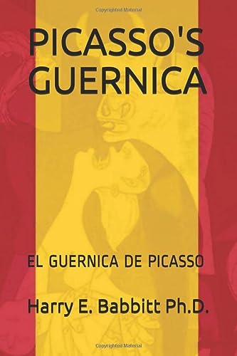 PICASSO'S GUERNICA: EL GUERNICA DE PICASSO (Spanish Art)