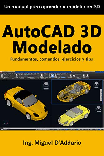 AutoCAD 3D Modelado: Fundamentos, comandos, ejercicios y tips