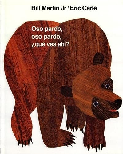 Oso Pardo, Oso Pardo, ¿qué Ves Ahí?: / Brown Bear, Brown Bear, What Do You See? (Spanish Edition) (Brown Bear and Friends)
