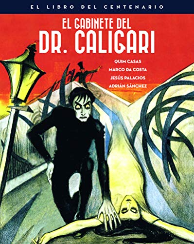 El gabinete del Doctor Caligari. El libro del centenario: 00 (Colección Aniversarios)