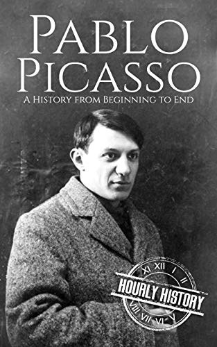 Pablo Picasso: A Life from Beginning to End (Biographies of Painters) (English Edition)