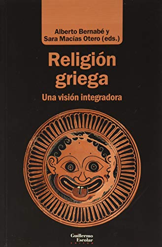 Religión griega: Una visión integradora (Análisis y crítica)
