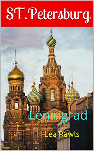 ST. Petersburg: Leningrad (Photo Book Book 162) (English Edition)