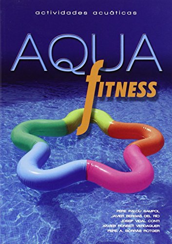 Aqua fitness: Actividades acuáticas: 352 (Altres Obres)