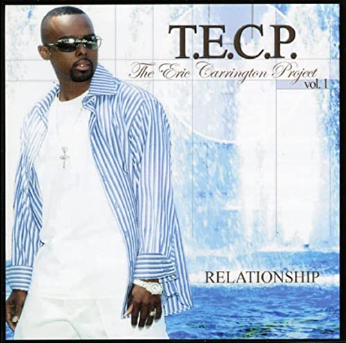 T.e.c.p. The Eric Carrington Project - Relationship: Vol. 1