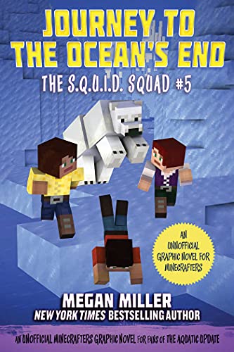 Journey to the Ocean's End: An Unofficial Minecrafters Graphic Novel for Fans of the Aquatic Update (The S.Q.U.I.D. Squad Book 5) (English Edition)