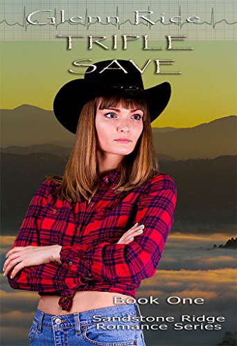 Triple Save: The Sandstone Ridge Romance Series book one (Sandstone Ridge Romance/Drama 1) (English Edition)