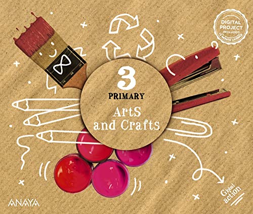 Arts and Crafts 3. Pupil Book (Global Action) - 9788414313237