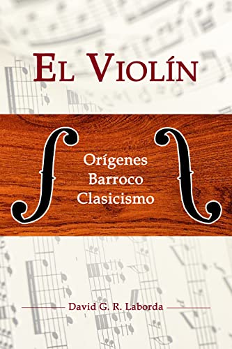 EL VIOLÍN: ORÍGENES, BARROCO, CLASICISMO