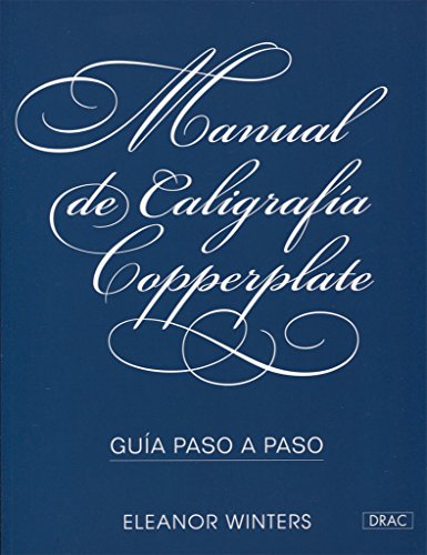 Manual de caligrafía Copperplate. Guía paso a paso (CURSO COMPLETO)