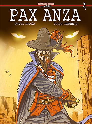 Pax Anza (HISTORIA DE ESPA?A EN VI?ETAS)