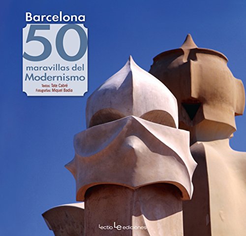 Barcelona. 50 Maravillas Del Modernismo: 11 (Iris)
