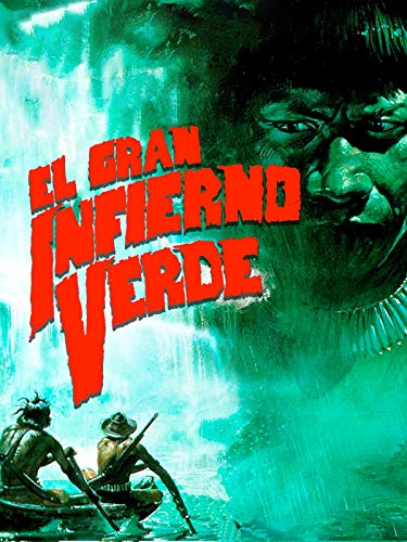 El gran infierno verde