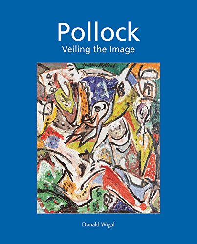 Pollock: Veiling the Image (English Edition)
