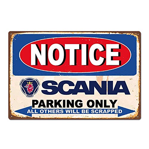 YASMINE HANCOCK Notice Scania Parking Only Placa de Metal Logotipo de la Lata Poster Arte de la Pared Club Bar decoración del hogar