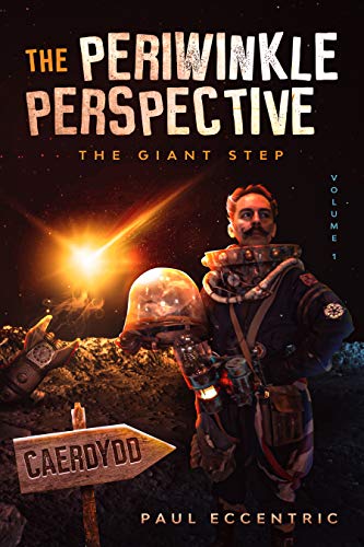 The Periwinkle Perspective - Volume One: The Giant Step (English Edition)