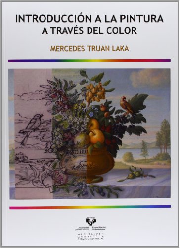 Introducción a la pintura a través del color (Manuales Universitarios - Unibertsitateko Eskuliburuak)