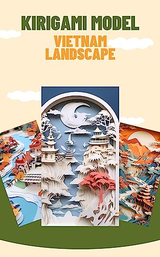 Kirigami: Crafting Vietnam's Breathtaking Landscape Models (English Edition)
