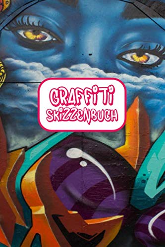 Mein Graffiti Skizzenbuch: Handliches Blanko Notizbuch zum Selbstgestalten | Das ideale Geschenk für Sprayer und Künstler