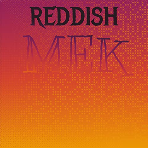 Reddish Mek