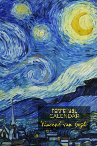 Perpetual Calendar - Vincent van Gogh: Twelve Paintings - Monthly Planner - Starry Night Cover