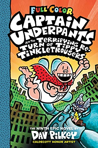 Captain Underpants and the Terrifying Return of Tippy Tinkletrousers: Color Edition (Captain Underpants #9) (English Edition)
