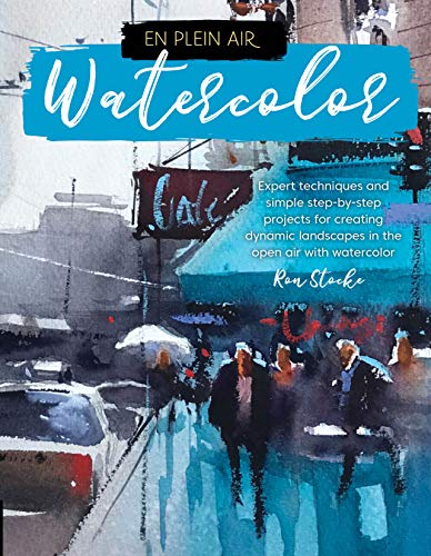 En Plein Air: Watercolor: Expert techniques and simple step-by-step projects for creating dynamic landscapes in the open air with watercolor (English Edition)