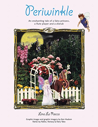 Periwinkle: An Enchanting Tale of a Fairy Princess, a Flute Player and a Cherub (English Edition)
