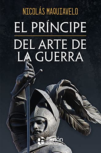 El Príncipe y Del arte de la guerra (Obras Cumbres)