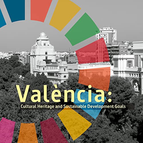 València: Cultural Heritage and Sustainable Development Goals (English Edition)