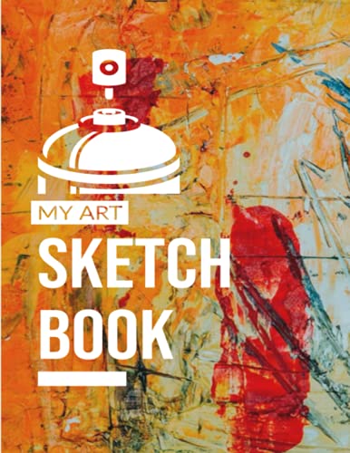 My Art Sketchbook: Spray Paint Design Sketchbook with 100+ Pages of 8.5