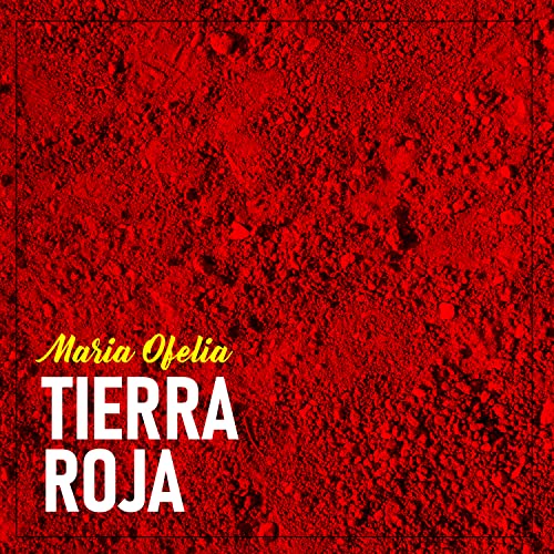 TIERRA ROJA SANGRE AL SOL