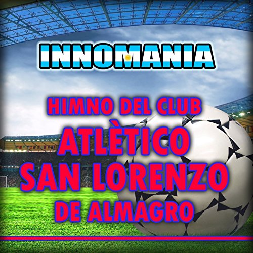 Himno Del Club Atlético San Lorenzo De Almagro (Inno San Lorenzo) [Instrumental]