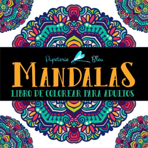 Mandalas: Libro De Colorear Para Adultos
