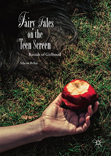 Fairy Tales on the Teen Screen: Rituals of Girlhood (English Edition)